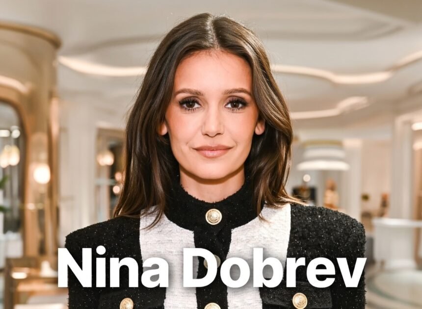 Nina Dobrev Biography 2025 Age, Movies, Net Worth, Relationships & Career